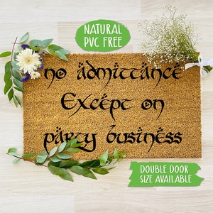 No Admittance Except On Party Business Doormat Funny Doormat Welcome Mat Farmhouse Rug Custom Doormat Housewarming Gift CC088