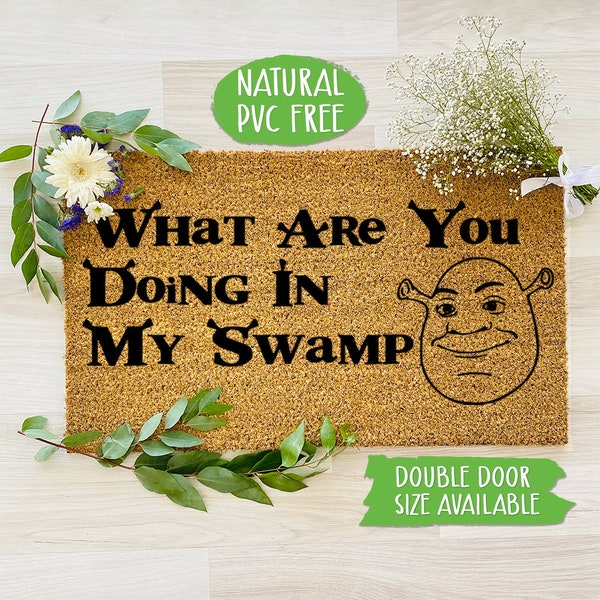 What are You Doing in my Swamp Doormat, Natural Eco Friendly Coir Latex Mat Funny Movie Doormat TV Show Welcome Mat, Housewarming Gift CC105