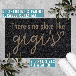 There's No Place Like Gigi's Doormat Grandparents Mothers Day Gift Welcome Mat Housewarming Gift All Weather Durable Curly Mat SM0159