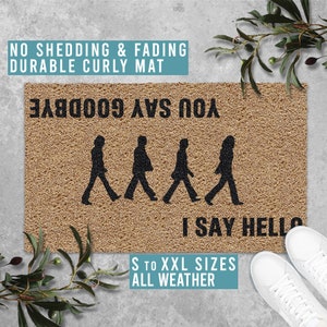 I Say Hello You Say Goodbye Doormat Welcome Funny Lyrics Door Mat Housewarming Wedding Closing Gift All Weather Durable Curly Mat SM0239
