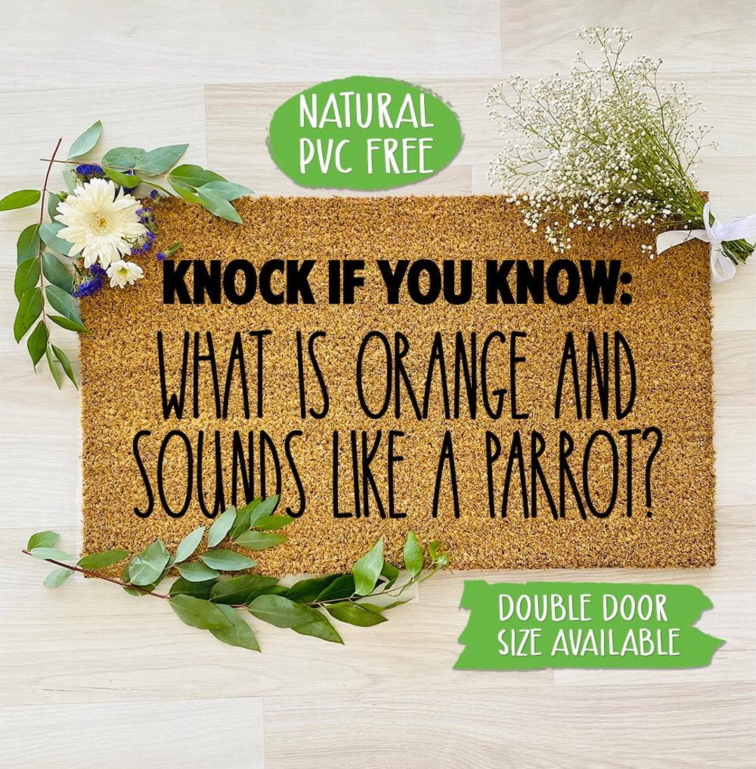 What is Orange and Sounds Like Parrot? Doormat Funny Doormat Welcome ...