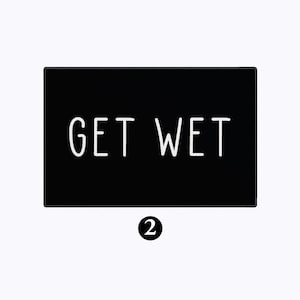 Get Wet Funny Bath Mat Bathroom Rug Bathroom Decor Bath Rug Black White Bath Mat BM012
