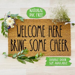 Welcome Here Bring Some Cheer Doormat Funny Doormat Welcome Mat Farmhouse Outdoor Rug Custom Doormat, Housewarming Gift CC550