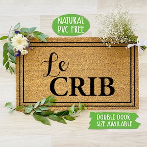 Le Crib Doormat Funny Doormat Welcome Mat Farmhouse Outdoor Rug Custom Doormat, Housewarming Gift CC049