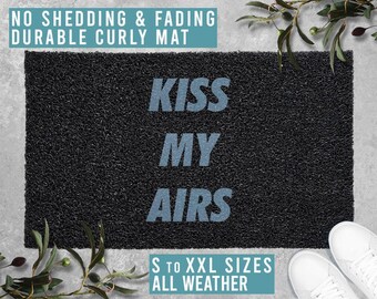 Kiss My Airs Hype Doormat Welcome Mat Funny Doormat Housewarming Gift All Weather Durable Curly Mat SM0149