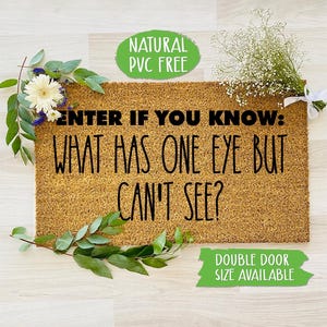 What Has One Eye But Can&#39;t See? Doormat Funny Doormat Welcome Mat Farmhouse Outdoor Rug Custom, Housewarming Gift CC735