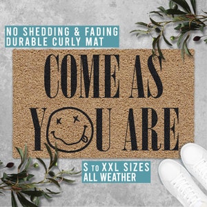 Come As You Are Smiley Face Doormat Welcome Funny Rock Lyrics Mat Housewarming Wedding Closing Gift All Weather Durable Curly Mat SM0241