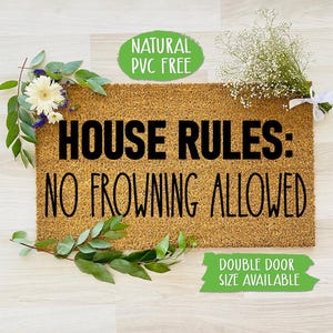 House Rules: No Frowning Allowed Doormat Funny Doormat Welcome Mat Farmhouse Outdoor Rug Custom Doormat, Housewarming Gift CC514