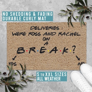 Were Ross & Rachel On A Break Doormat Funny Door Mat TV Show Welcome Mat Housewarming Gift All Weather Durable Curly Mat SM0214