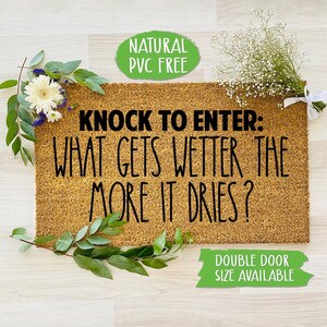 What Gets Wetter The More It Dries? Doormat Funny Doormat Welcome Mat Farmhouse Outdoor Rug Custom, Housewarming Gift CC732