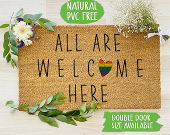 All Are Welcome Here Doormat Pride LGBT Love Wins Welcome Mat, Natural Eco Friendly Coir Latex Mat Welcome Mat, Housewarming Gift CC155
