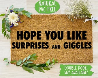 Hope You Like Surprises and Giggles Doormat Funny Doormat Welcome Mat Farmhouse Outdoor Rug Custom Doormat, Housewarming Gift CC470