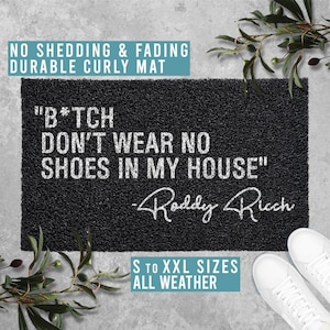 Bitch Don't Wear No Shoes in My House Doormat Welcome Mat Funny Door Mat Housewarming Gift All Weather Durable Curly Mat SM0003