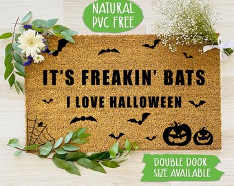 Its Freakin Bats I Love Halloween Doormat, Funny Meme Door mat, Welcome Mat, Halloween Decor, Farmhouse Outdoor Rug, Housewarming Gift CC098
