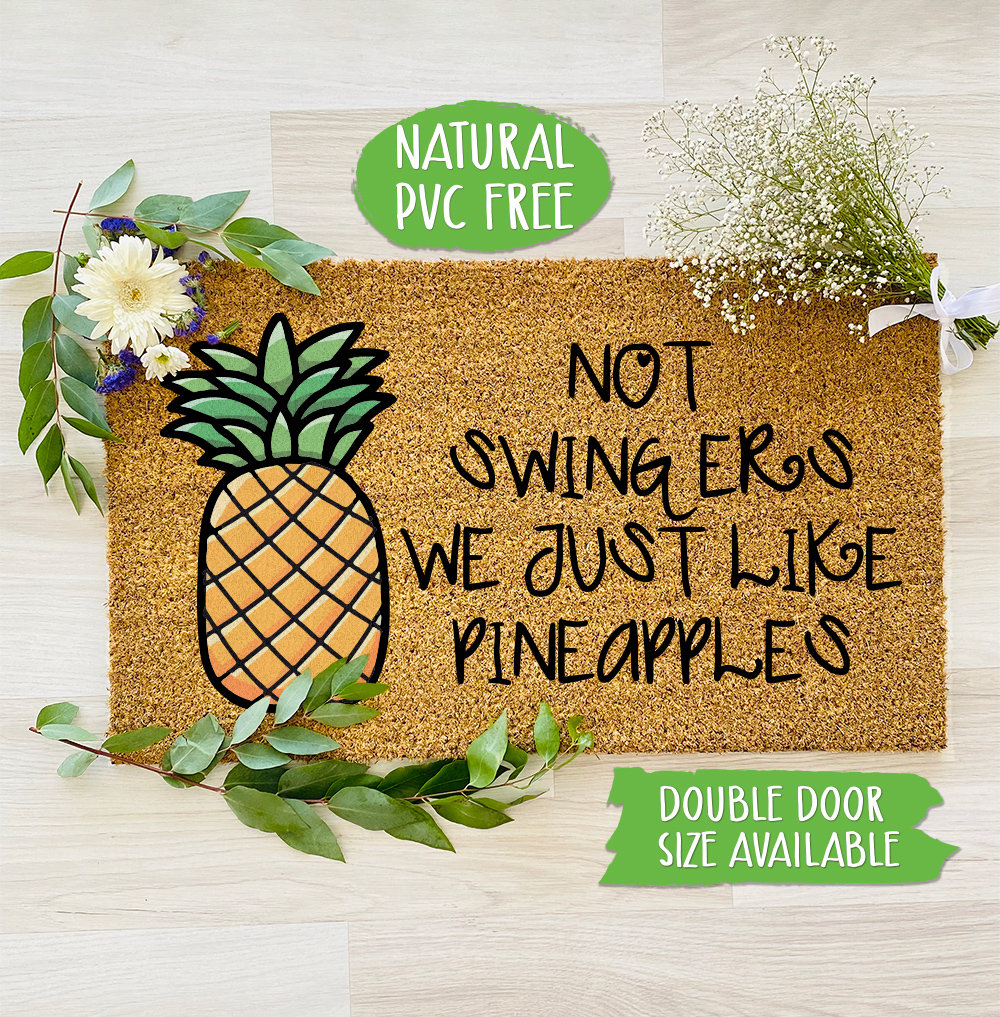 Not Swingers We Just Like Pineapples Doormat Natural Eco Friendly