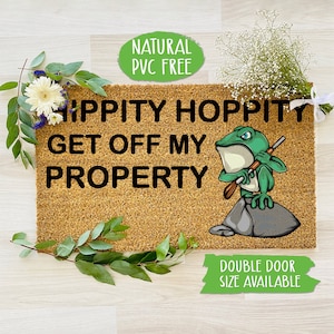 Hippity Hoppity Get Off My Property Doormat Go Away Leave Welcome Mat Funny Door Mat Farmhouse Outdoor, Housewarming Gift CC262