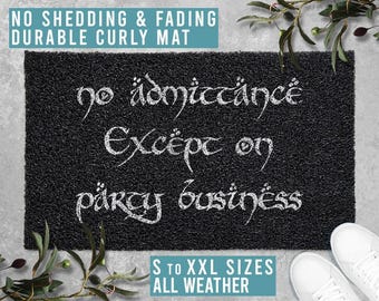 No Admittance Except On Party Business Doormat Welcome Mat Funny Door Mat Housewarming Gift All Weather Durable Curly Mat SM0091