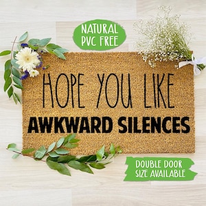Hope You Like Awkward Silences Doormat Funny Doormat Welcome Mat Farmhouse Outdoor Rug Custom Doormat, Housewarming Gift CC511