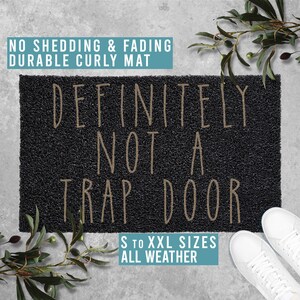 Definitely Not A Trap Door Doormat Welcome Funny Door Mat Housewarming All Weather Durable Curly Mat SM0235
