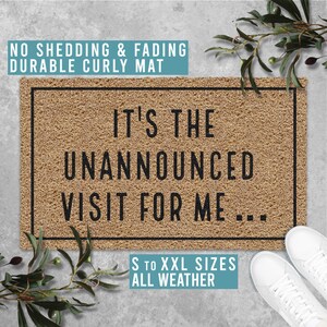 It&#39;s the Unannounced Visit for Me Doormat Welcome Mat Funny Door Mat Housewarming Gift All Weather Durable Curly Mat SM0177