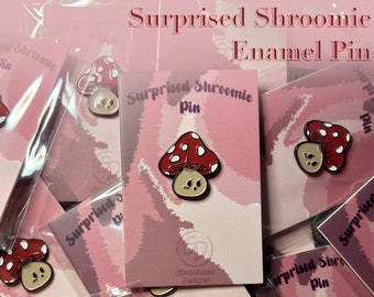 Surprised Shroomie Enamel Pin
