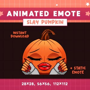 May include: Animated emote of an orange pumpkin with closed eyes, red lips, and long eyelashes. The pumpkin is holding its face with manicured nails. Text reads "SLAY PUMPKIN" and "INSTANT DOWNLOAD".