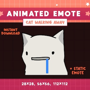 May include: Animated emote graphic featuring a white cat with a blue tear, labeled "Cat Walking Away." Includes text "Instant Download" and "+ Static Emote." The image is set against a red background with white stars and the sizes 28x28, 56x56, and 112x112.