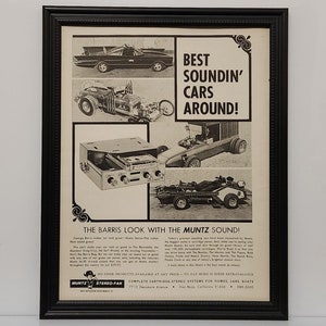 May include: Black and white vintage advertisement for Muntz Stereo-Pak car audio systems. The ad features a variety of custom cars and the tagline "The Barris Look with the Muntz Sound!"  The ad also includes the text "No finer products available at any price - to pay more is sheer extravagance."