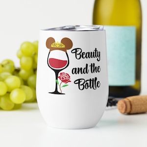 Beauty And The Bottle 12oz Wine Tumbler, Wine Lover, Alcohol, Drinking, Girls Trip, Great Gift, Disney Wine 95