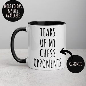 Chess Mug, Tears of My Chess Opponents Mug, Chess Club Gift, Funny Chess Mug, Sarcastic Mug, Chess Player, Chess Lover, Tea Coffee Cup 395