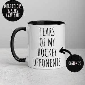 Hockey Mug, Tears of My Hockey Opponents Mug, Funny Coffee Mug, Hockey Lover, Hockey Gift, Novelty Mug, Hockey Addict Mug 387