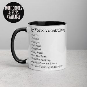 My Work Vocabulary Mug, F It Mug, Adult Humor Mug, Office Humor Mug, Sarcastic Coffee Mug, Funny Coffee Mug, Work Mug, Work Cup 226