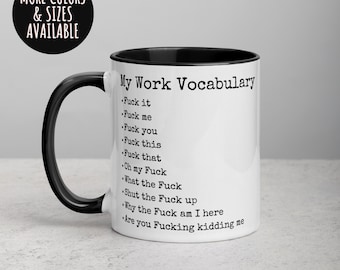 My Work Vocabulary Mug, F It Mug, Adult Humor Mug, Office Humor Mug, Sarcastic Coffee Mug, Funny Coffee Mug, Work Mug, Work Cup 226