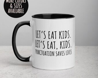 Funny Grammar Teacher Mug: Punctuation Saves Lives Coffee Cup