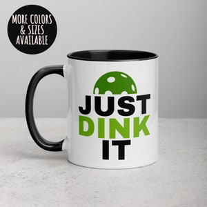 Pickleball Mug, Just Dink It, Pickleball Love, Pickleball Heart, Pickleball Lover, Pickleball Addict, Gift for Her, Fun Gift 57