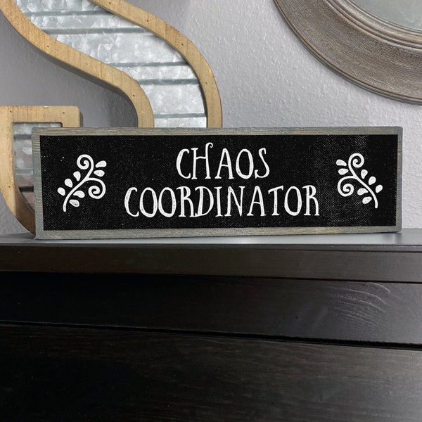 Chaos Coordinator - Handmade Metal Wood Sign – Teacher Gifts - Cute Rustic Wall Decor Art – Teacher Wood Sign - Farmhouse Decorations
