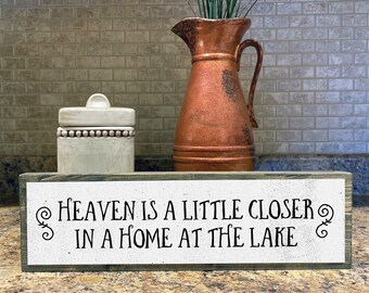 Heaven Is A Little Closer In A Home At The Lake - Handmade Metal Wood Lake House Welcome Sign – Lake Home Decor Art – Lake House Decorations