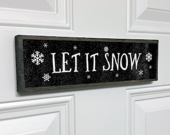 Let It Snow - Christmas Sign – Christmas Decor - Merry Christmas Wood Sign - Holiday Decorations
