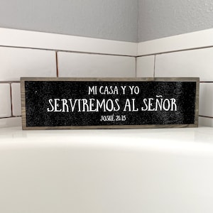 Spanish Bible Verse Wood Sign: Mi Casa Y Yo Serviremos Al Senor