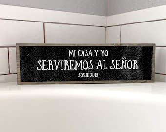Spanish Bible Verse Wood Sign: Mi Casa Y Yo Serviremos Al Senor