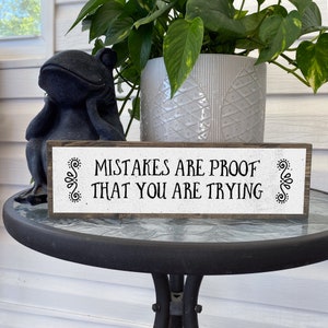 Mistakes Are Proof That You Are Trying - Handmade Metal Wood Motivational Signs– Inspirational Wall Art – Motivational Wall Art