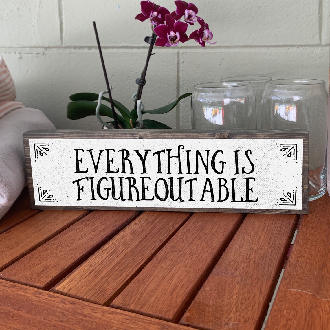 Everything Is Figureoutable Handmade Metal Wood Sign Etsy