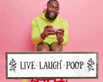 Live Laugh Poop - Wooden Sign With Metal - Farmhouse Bathroom Decor - Restroom Decor - Funny