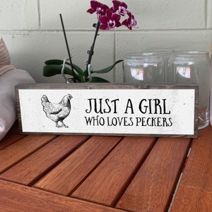 Just A Girl Who Loves Peckers - Chicken Sign Wood And Metal – Funny Chicken Gifts – Coop Signs - Farmhouse Decorations