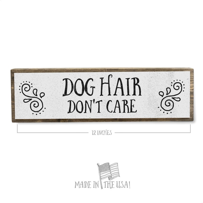 Dog Hair Dont Care Handmade Metal Wood Sign Cute Rustic Etsy