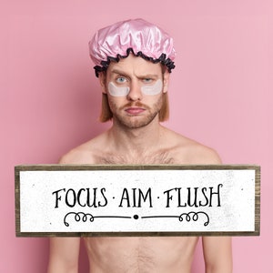 Focus Aim Flush - Wooden Sign With Metal - Farmhouse Bathroom Decor - Restroom Decor - Funny Bathroom Sign