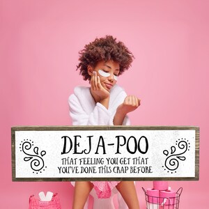 Deja Poo - Wooden Sign With Metal - Farmhouse Bathroom Decor - Restroom Decor - Funny Bathroom Wall Art