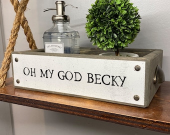 Oh My God Becky – Bathroom Box – Cute & Funny Rustic Farmhouse Bathroom Decor - Toilet Paper Holder - Wood Boxes With Sayings – Diaper Caddy