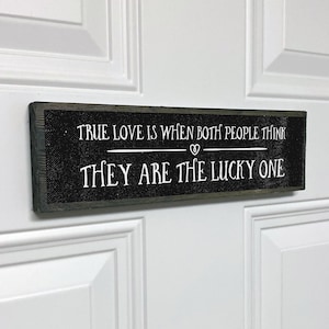 True Love Is When Both People Think - Handmade Metal Wood Love Sign – Lake Home Decor Art – I Love You Sign – Love Decor