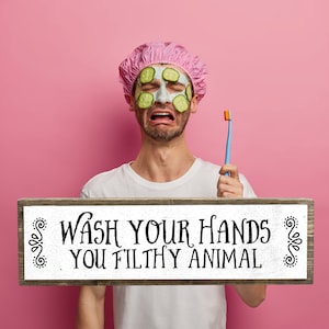 Wash Your Hands You Filthy Animal - Wooden Sign With Metal - Farmhouse Bathroom Decor - Restroom Decor - Funny